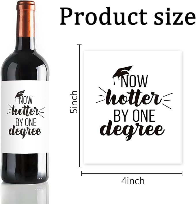 24 Pcs Funny Graduation Wine Labels Graduation Gifts Wine Bottle Stickers Now Hotter by One Degree Wine Bottle Labels Graduation Gifts for Her Him Graduate