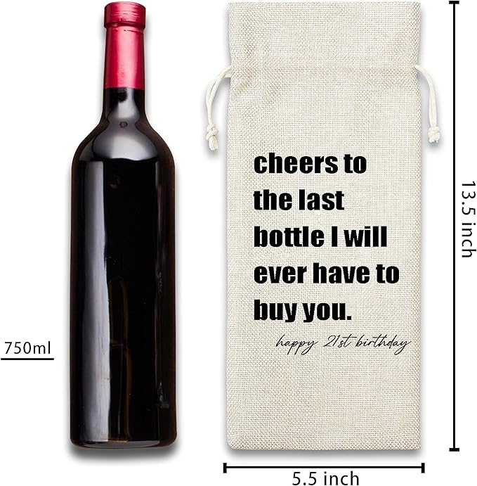 21st Birthday Gifts Wine Bag - Gift For Colleague, Co-worker, Boss, Emplyoee, Dad, Mom, Grandpa, Grandma Superior and Neighbor - Cotton Burlap Wine Bag (1 Pcs) - WB041
